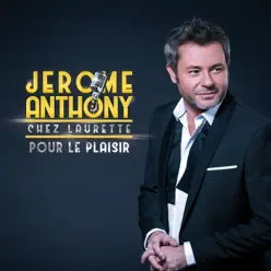 Chez Laurette / Pour le plaisir - Single - Jerome Anthony