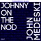 Johnny on the Nod (feat. John Medeski) - Single