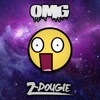 Z-Dougie - Omg