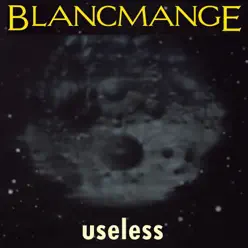 Useless - Single - Blancmange