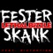 Fester Skank (feat. Diztortion) - Lethal Bizzle lyrics