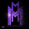 Money Mackin' Murda album lyrics, reviews, download