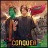Conquer - Single album lyrics, reviews, download