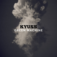 Kyuss - Green Machine artwork