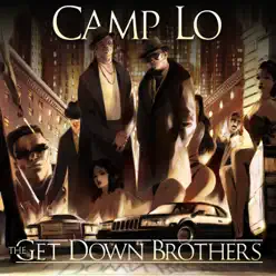 The Get Down Brothers - Camp Lo The Get Down Brothers - Camp Lo