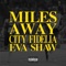 Miles Away - City Fidelia & Eva Shaw lyrics