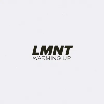 Warming Up - Single - LMNT