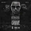 Trap to the Grave (feat. Boosie Badazz & Dave East) - Single album lyrics, reviews, download