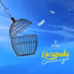 Escapate Conmigo - Single - Mc Pablo Escapate Conmigo - Single - Mc Pablo