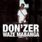 Waze Mabanga - Don'Zer lyrics