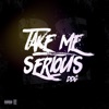 Take Me Serious - Single, 2017