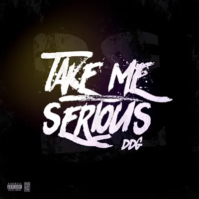 Take Me Serious - Single - DDG