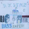 Bass Empire album lyrics, reviews, download