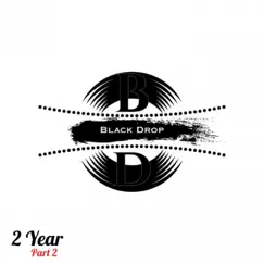 Black Drop 2 Year part 2 by Various Artists album reviews, ratings, credits