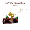 Only Christmas Time artwork