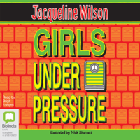 Jacqueline Wilson - Girls Under Pressure - Girls Book 2 (Unabridged) artwork