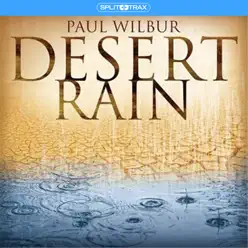 Desert Rain (Split Trax) - Paul Wilbur