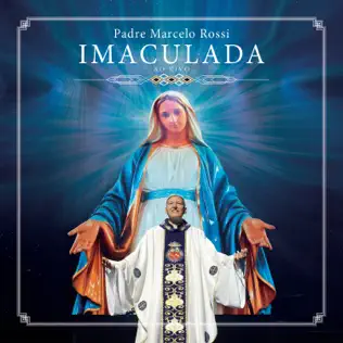 descargar álbum Padre Marcelo Rossi - Imaculada Ao Vivo