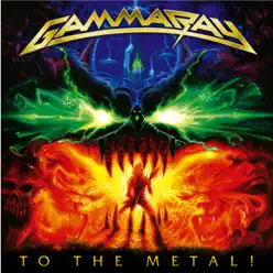 To the Metal! (Exclusive Bonus Track Edition) - Gamma Ray