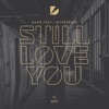 Still Love You (feat. Lovespeake) - Single