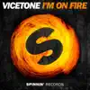 Stream & download I'm on Fire (Extended Mix) - Single