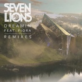 Seven Lions feat. Fiora - Dreamin' (Mazare Remix) feat. Fiora