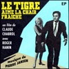 Le tigre aime la chair fraîche (Original Movie Soundtrack) - EP