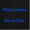Devil Mix - Polymarchs lyrics