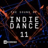 The Sound of Indie Dance, Vol. 11