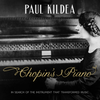 Paul Kildea - Chopin's Piano: In Search of the Instrument That Transformed Music (Unabridged) artwork