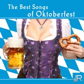 The Best Songs of Oktoberfest: 2017 Beer Festival, Best Drinking Song, Folk, Country Music from Germany for Celebrating Oktoberfest, Die beste Festmusik artwork