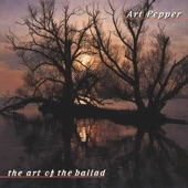 The Art of the Ballad: Art Pepper artwork
