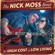 The High Cost of Low Living - Nick Moss