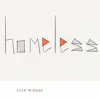 Homeless - Single album lyrics, reviews, download
