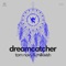 Dream Catcher - Tom Novy & Milkwish lyrics