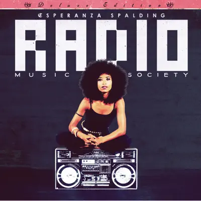 Radio Music Society (Deluxe Version) - Esperanza Spalding