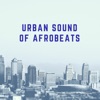 Urban Sound of Afrobeats