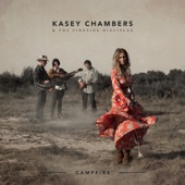 Kasey Chambers - Now That You've Gone