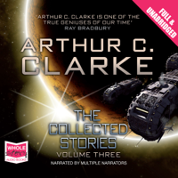 Arthur C. Clarke - The Collected Stories: Volume 3 artwork