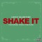 Shake It (feat. IRONIC THE KING) - Louie Valentino lyrics