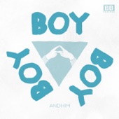 Andhim - Boy Boy Boy (Radio Edit)