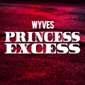 Wyves - Princess Excess