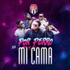 Por Perro / Mi Cama - Single