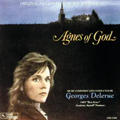 Agnes of God (Original Motion Picture Soundtrack) - Georges Delerue Agnes of God (Original Motion Picture Soundtrack) - Georges Delerue