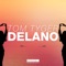 Delano - Tom Tyger lyrics