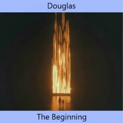 The Beginning - Single - Douglas