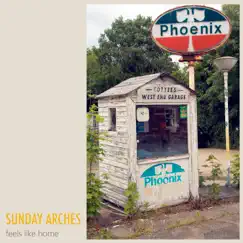 Feels Like Home - EP by Sunday Arches album reviews, ratings, credits