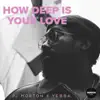 Stream & download How Deep Is Your Love (feat. Yebba) [Live] - Single