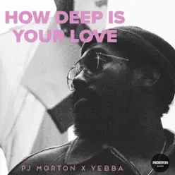 How Deep Is Your Love (feat. Yebba) [Live] - Single - PJ Morton