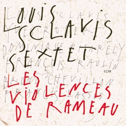Louis Sclavis Sextet - Charmes